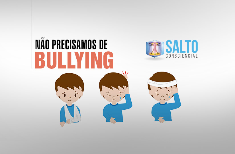 nao-precisamos-de-bullying-blog-salto-consciencial