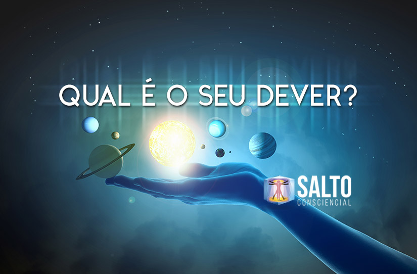 qual-e-o-seu-dever-salto-consciencial