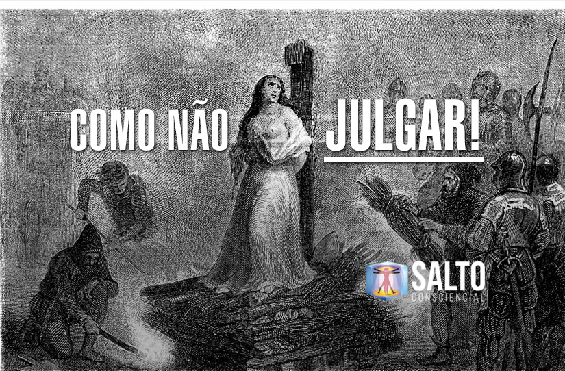 como-nao-julgar-blog-salto-consciencial