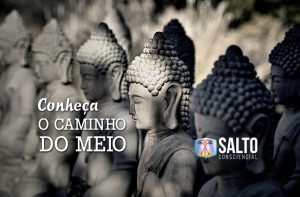 conheca-o-caminho-do-meio-buda-salto-consciencial